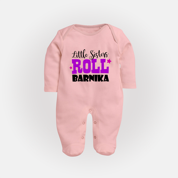 Little Sisters Roll Sleep suit | Custom Sleep suit for the Awesome Little Sister - BABY PINK - New Born (Chest 7.5")