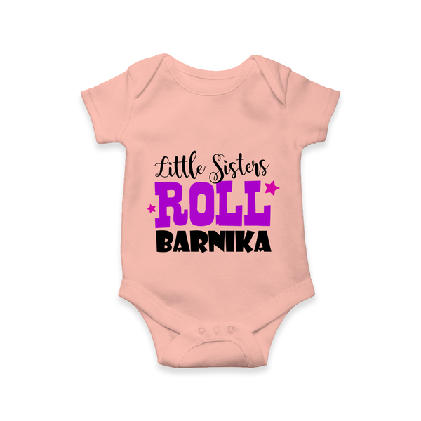 Little Sisters Roll Romper | Custom Romper for the Awesome Little Sister - PEACH - New Born (Chest 14")