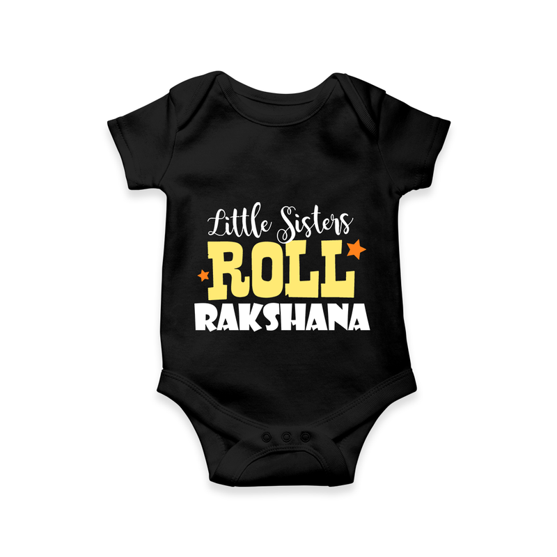 Little Sisters Roll Romper | Custom Romper for the Awesome Little Sister - BLACK - New Born (Chest 14")