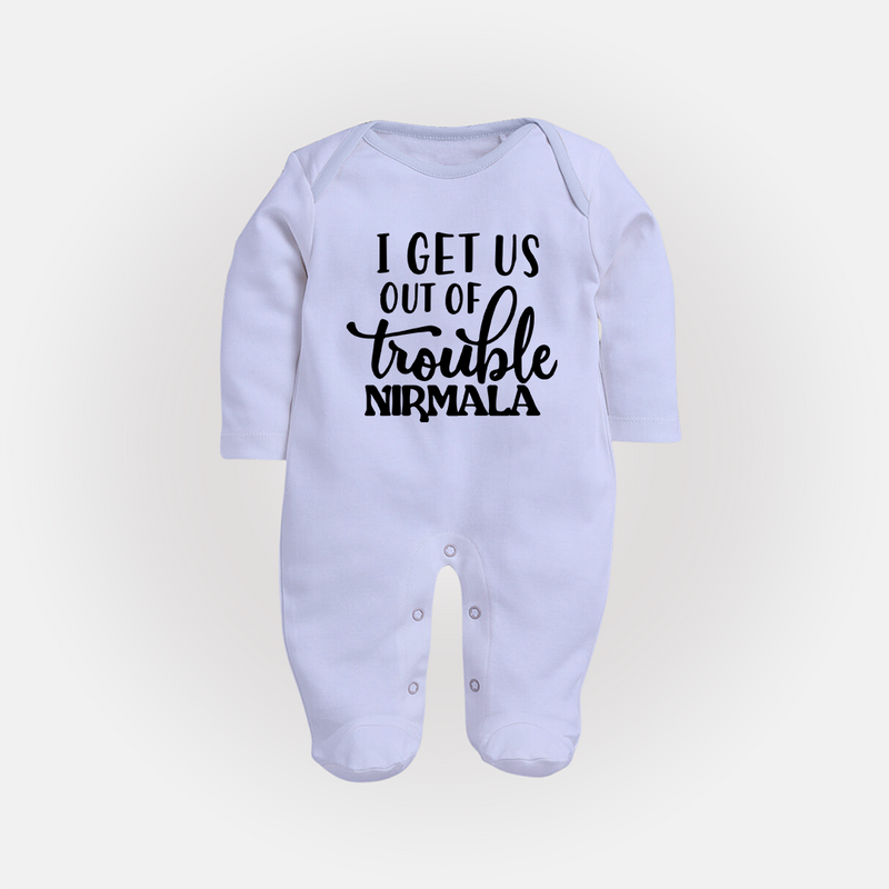 I Get Us Out Of Trouble Sleep suit | Personalized Sleep suit for the Mischievous One - BABY BLUE - New Born (Chest 7.5")