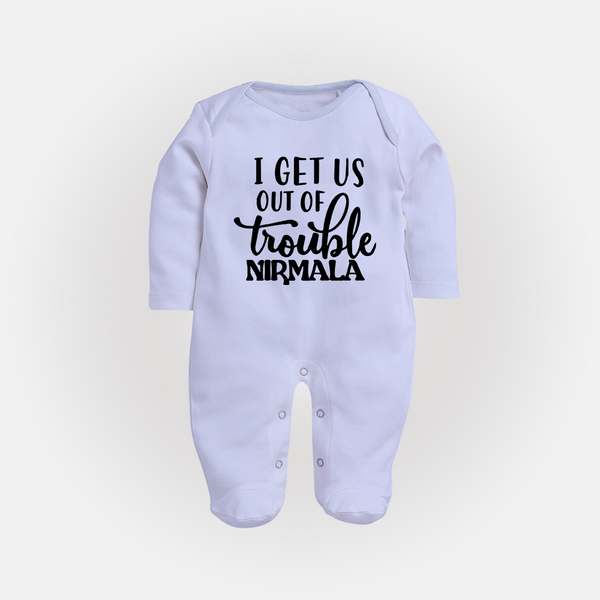 I Get Us Out Of Trouble Sleep suit | Personalized Sleep suit for the Mischievous One - BABY BLUE - New Born (Chest 7.5")