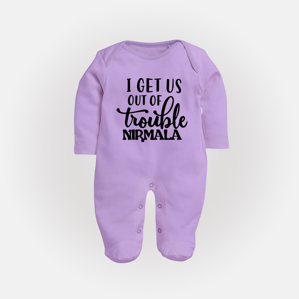 I Get Us Out Of Trouble Sleep suit | Personalized Sleep suit for the Mischievous One - LILAC - New Born (Chest 7.5")
