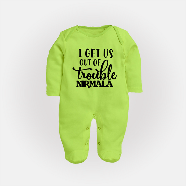 I Get Us Out Of Trouble Sleep suit | Personalized Sleep suit for the Mischievous One - LIME GREEN - New Born (Chest 7.5")