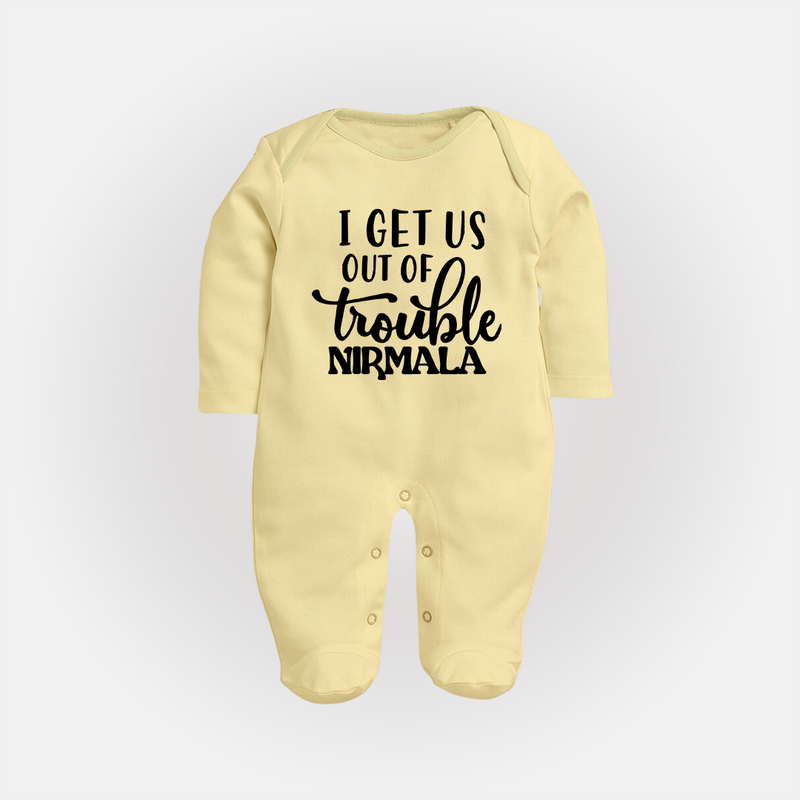I Get Us Out Of Trouble Sleep suit | Personalized Sleep suit for the Mischievous One - PASTEL YELLOW - New Born (Chest 7.5")