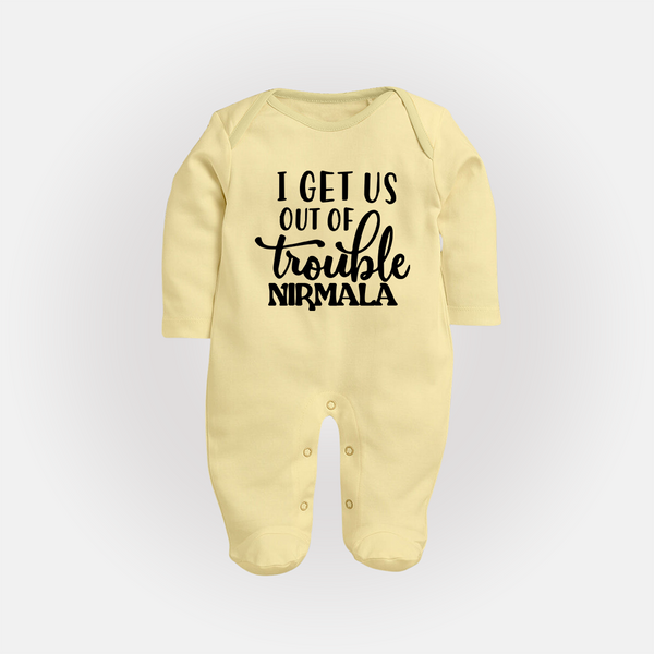 I Get Us Out Of Trouble Sleep suit | Personalized Sleep suit for the Mischievous One - PASTEL YELLOW - New Born (Chest 7.5")