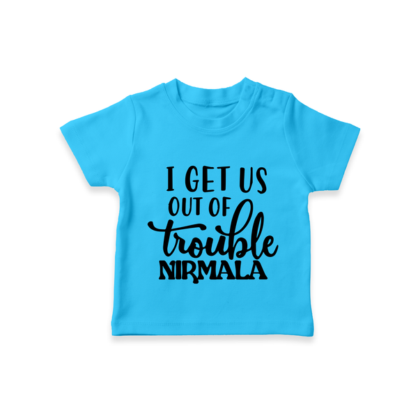 I Get Us Out Of Trouble T-shirt | Personalized T-shirt for the Mischievous One - SKY BLUE - 0-5 Months Old (Chest 17")