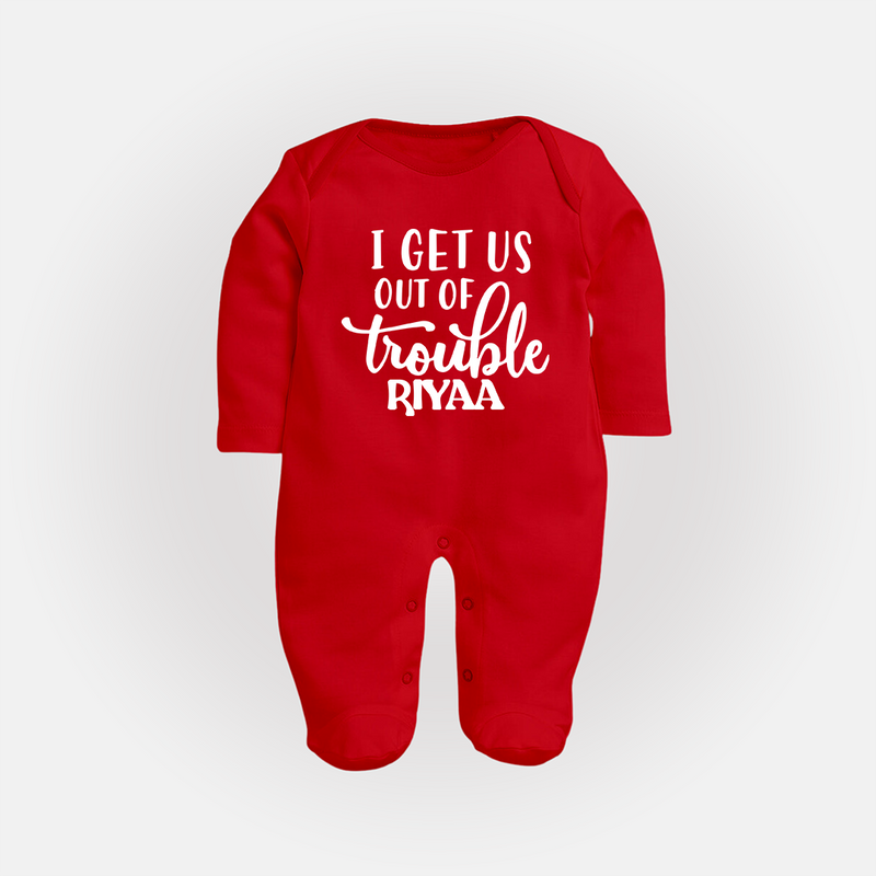 I Get Us Out Of Trouble Sleep suit | Personalized Sleep suit for the Mischievous One - RED - New Born (Chest 7.5")