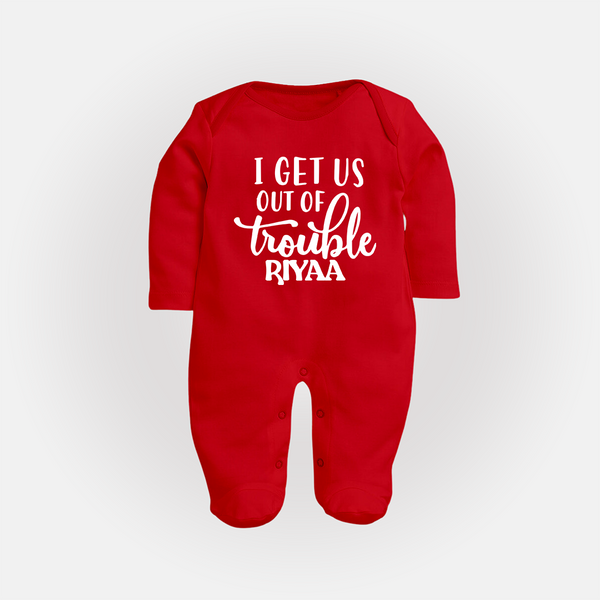 I Get Us Out Of Trouble Sleep suit | Personalized Sleep suit for the Mischievous One - RED - New Born (Chest 7.5")
