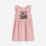 I Get Us Into Trouble Frock | Custom Frock for the Little ones - BABY PINK - 1 - 2 Years Old (Chest 22" , Full Length 22")