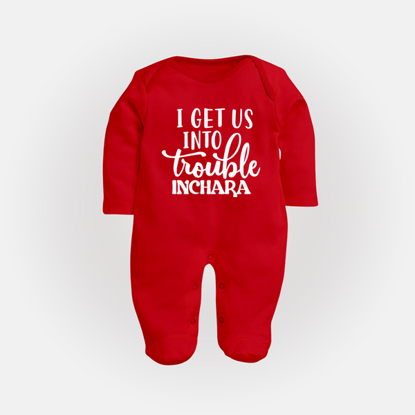 I Get Us Into Trouble Sleep suit | Custom Sleep suit for the Little ones - RED - New Born (Chest 7.5")