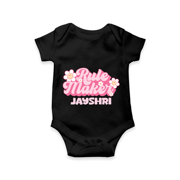 Rule Maker Romper | Custom Romper for the Bold and Brave - BLACK - New Born (Chest 14")