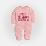 I Love My Big Sister Sleep suit | Personalized Sleep suit for Your Big Sister - BABY PINK - New Born (Chest 7.5")
