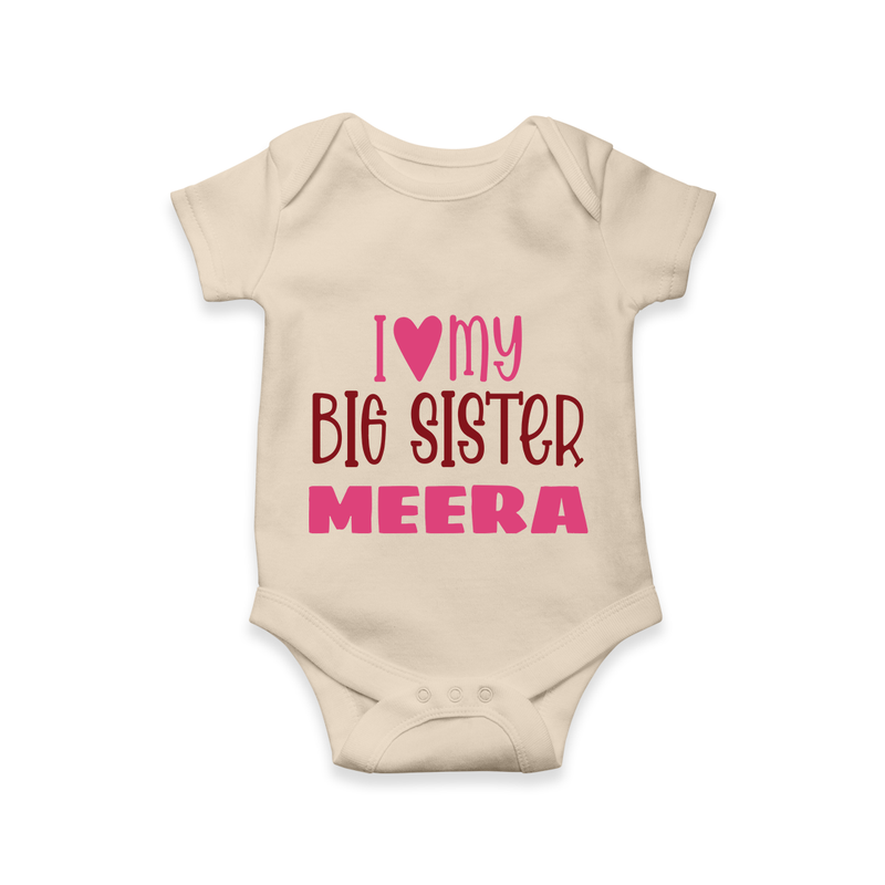 I Love My Big Sister Romper | Personalized Romper for Your Big Sister - IVORY - New Born (Chest 14")