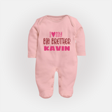 I Love My Big Brother Sleep suit | Custom Sleep suit for Your Big Brother - BABY PINK - New Born (Chest 7.5")