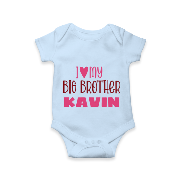 I Love My Big Brother Romper | Custom Romper for Your Big Brother - BABY BLUE - New Born (Chest 14")