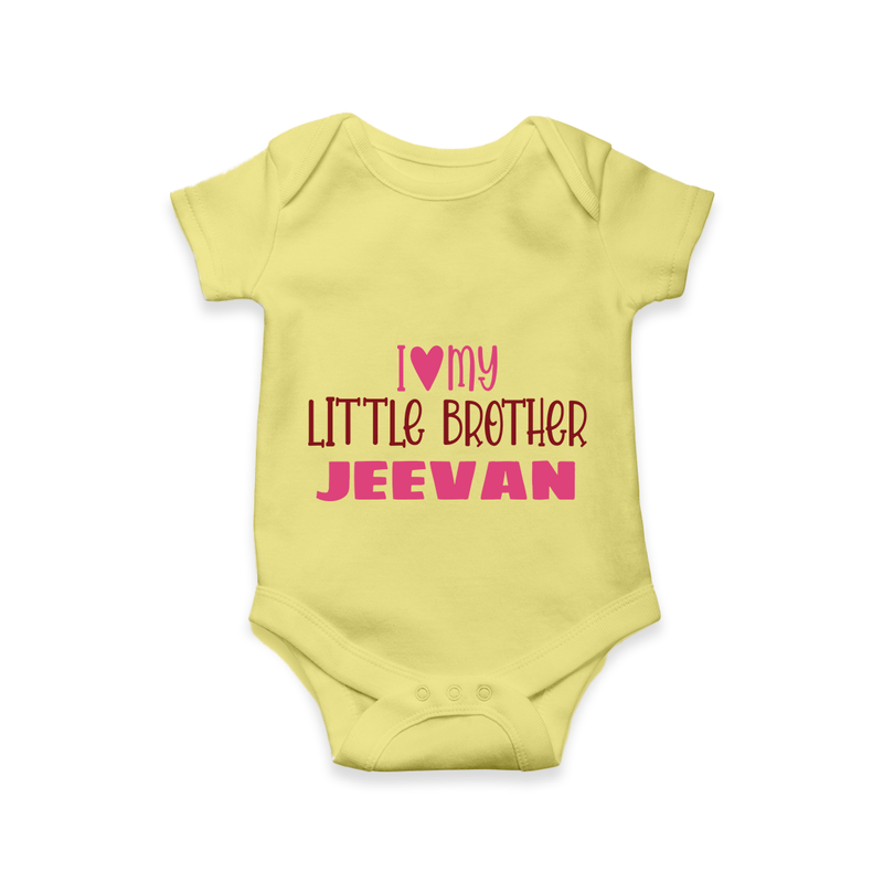 I Love My Little Brother Romper | Custom Romper for Your Little Brother - PASTEL YELLOW - New Born (Chest 14")