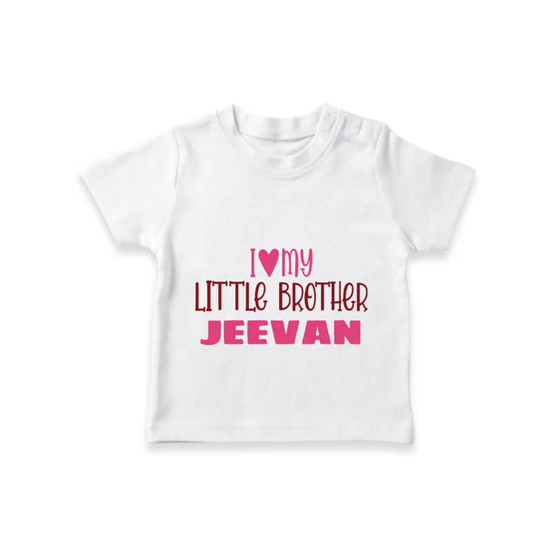 I Love My Little Brother T-shirt | Custom T-shirt for Your Little Brother - WHITE - 0-5 Months Old (Chest 17")