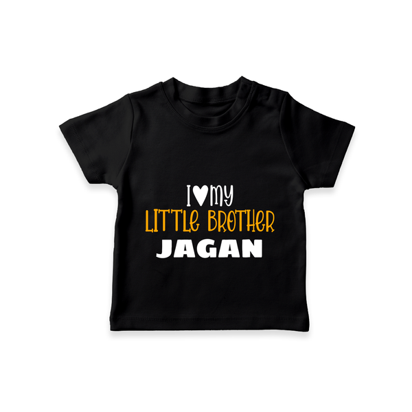 I Love My Little Brother T-shirt | Custom T-shirt for Your Little Brother - BLACK - 0-5 Months Old (Chest 17")