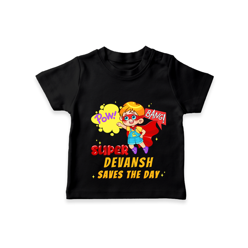 Celebrate The Super Kids Theme With "Pow! Bang! Super Boy Saves The Day" Personalized Kids T-shirt - BLACK - 0 - 5 Months Old (Chest 17")