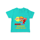 Celebrate The Super Kids Theme With "Pow! Bang! Super Boy Saves The Day" Personalized Kids T-shirt - TEAL - 0 - 5 Months Old (Chest 17")