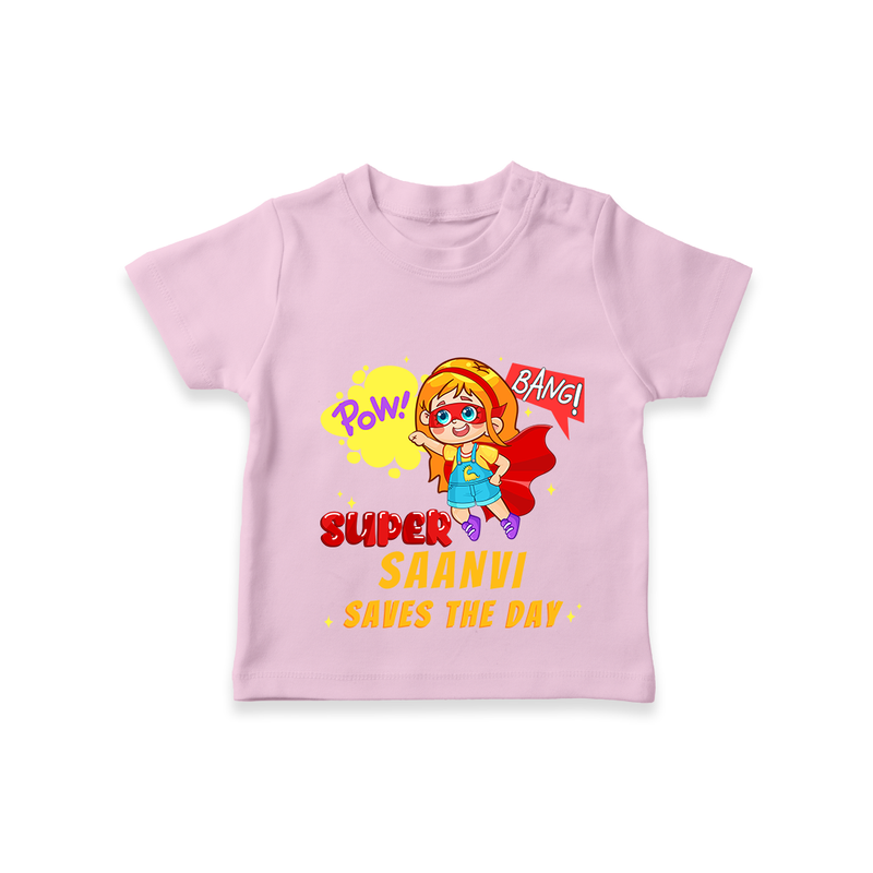 Celebrate The Super Kids Theme With "Pow! Bang! Super Girl Saves The Day" Personalized Kids T-shirt - PINK - 0 - 5 Months Old (Chest 17")