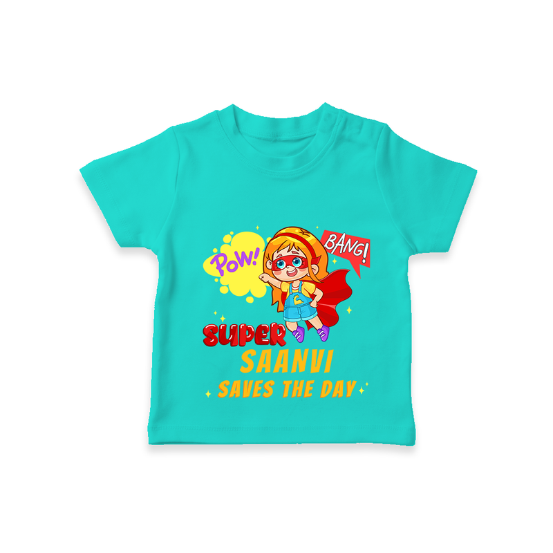Celebrate The Super Kids Theme With "Pow! Bang! Super Girl Saves The Day" Personalized Kids T-shirt - TEAL - 0 - 5 Months Old (Chest 17")
