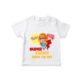 Celebrate The Super Kids Theme With "Pow! Bang! Super Girl Saves The Day" Personalized Kids T-shirt - WHITE - 0 - 5 Months Old (Chest 17")