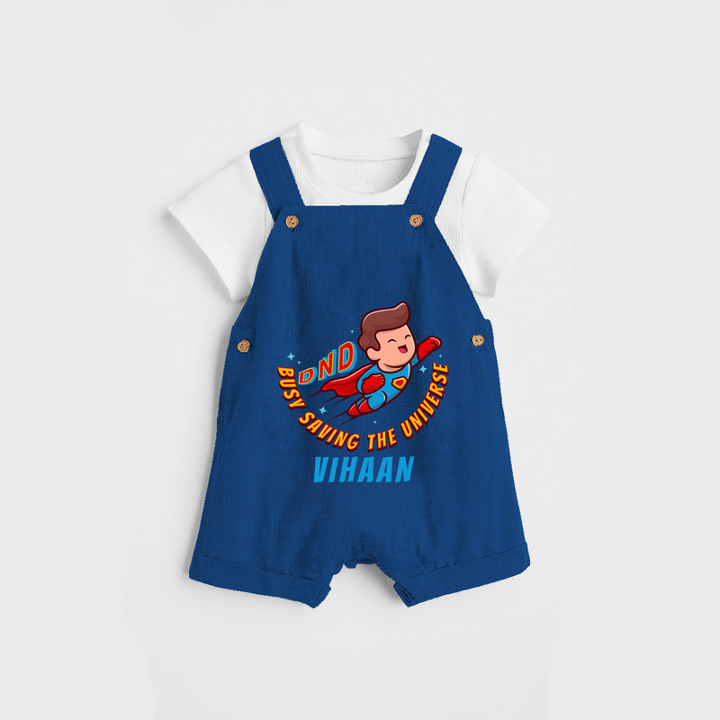 Celebrate The Super Kids Theme With "DND Busy Saving The Universe" Personalized Dungaree set for your Baby - COBALT BLUE - 0 - 5 Months Old (Chest 17")