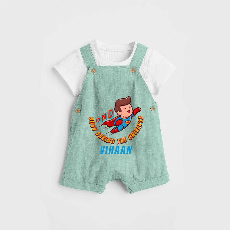 Celebrate The Super Kids Theme With "DND Busy Saving The Universe" Personalized Dungaree set for your Baby - LIGHT GREEN - 0 - 5 Months Old (Chest 17")