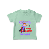 Celebrate The Super Kids Theme With "Intelligence is my Super Power" Personalized Kids T-shirt - MINT GREEN - 0 - 5 Months Old (Chest 17")