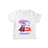 Celebrate The Super Kids Theme With "Intelligence is my Super Power" Personalized Kids T-shirt - WHITE - 0 - 5 Months Old (Chest 17")