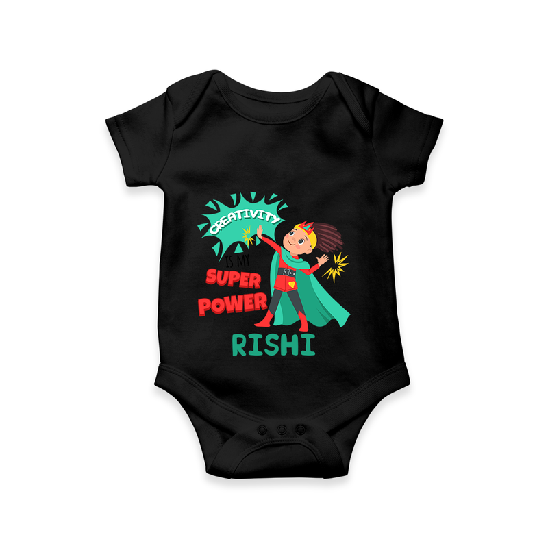 Celebrate The Super Kids Theme With "Creativity is my Super Power" Personalized Romper For your Baby - BLACK - 0 - 3 Months Old (Chest 16")