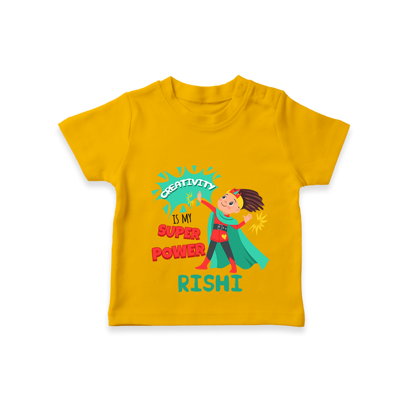 Celebrate The Super Kids Theme With "Creativity is my Super Power" Personalized Kids T-shirt - CHROME YELLOW - 0 - 5 Months Old (Chest 17")