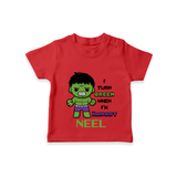 Celebrate The Super Kids Theme With "I Turn Green When I'm Hangry" Personalized Kids T-shirt - RED - 0 - 5 Months Old (Chest 17")