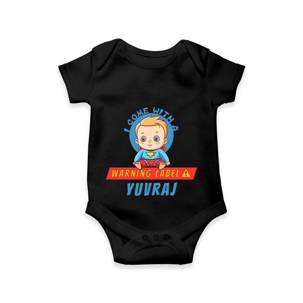 Celebrate The Super Kids Theme With "I Come with a Warning Label" Personalized Romper For your Baby - BLACK - 0 - 3 Months Old (Chest 16")