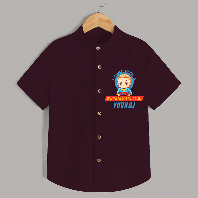 Celebrate The Super Kids Theme With "I Come with a Warning Label" Personalized Kids Shirts - MAROON - 0 - 6 Months Old (Chest 21")