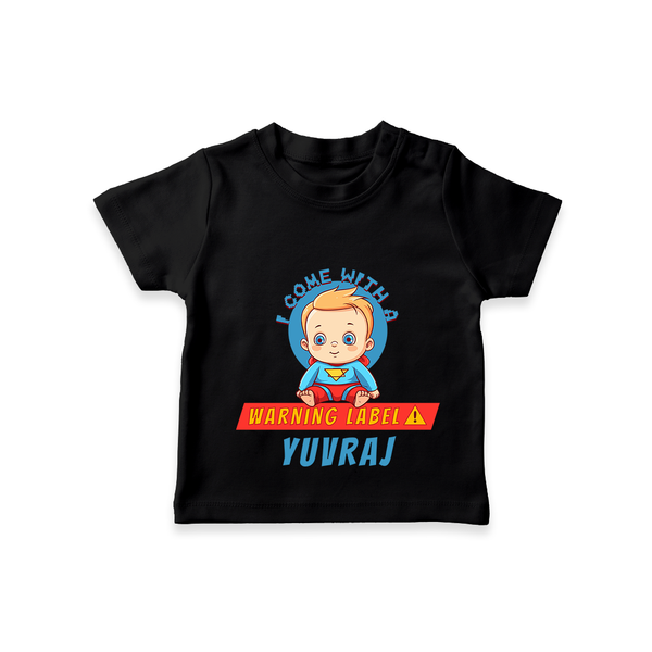 Celebrate The Super Kids Theme With "I Come with a Warning Label" Personalized Kids T-shirt - BLACK - 0 - 5 Months Old (Chest 17")