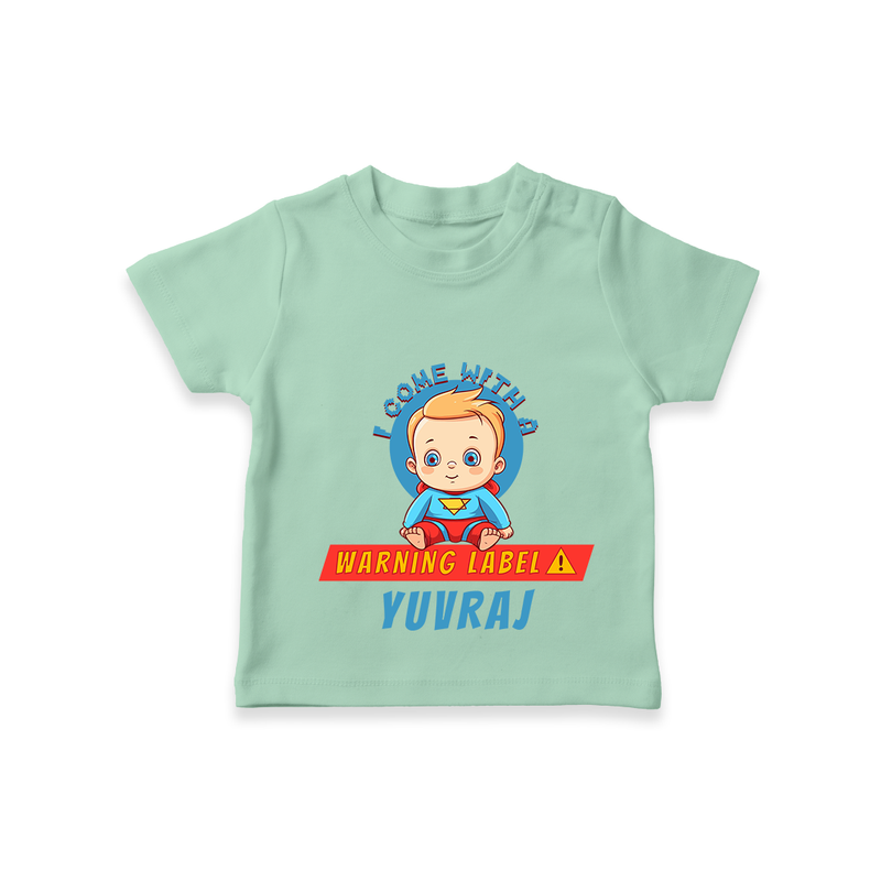 Celebrate The Super Kids Theme With "I Come with a Warning Label" Personalized Kids T-shirt - MINT GREEN - 0 - 5 Months Old (Chest 17")