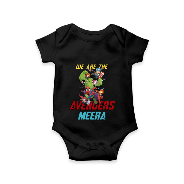 Celebrate The Super Kids Theme With "We are the AVENGERS" Personalized Romper For your Baby - BLACK - 0 - 3 Months Old (Chest 16")