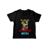 Celebrate The Super Kids Theme With "We are the AVENGERS" Personalized Kids T-shirt - BLACK - 0 - 5 Months Old (Chest 17")