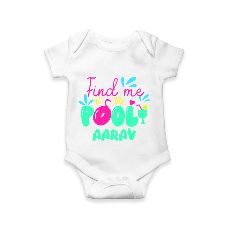 "Sizzle in style with our "Find me at the Pool" Customized Kids Romper" - WHITE - 0 - 3 Months Old (Chest 16")