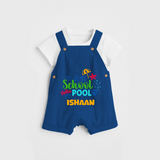 Beat the heat with our "So Long Shool Hello Pool" Customized Kids Dungaree set - COBALT BLUE - 0 - 3 Months Old (Chest 17")
