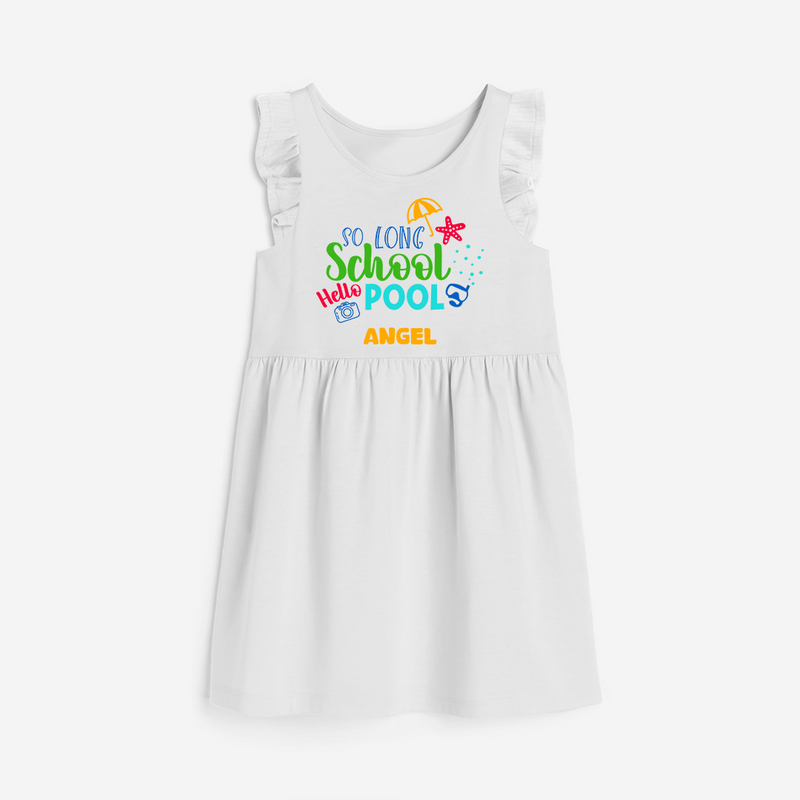 Beat the heat with our "So Long Shool Hello Pool" Customized Frock - WHITE - 0 - 6 Months Old (Chest 18")