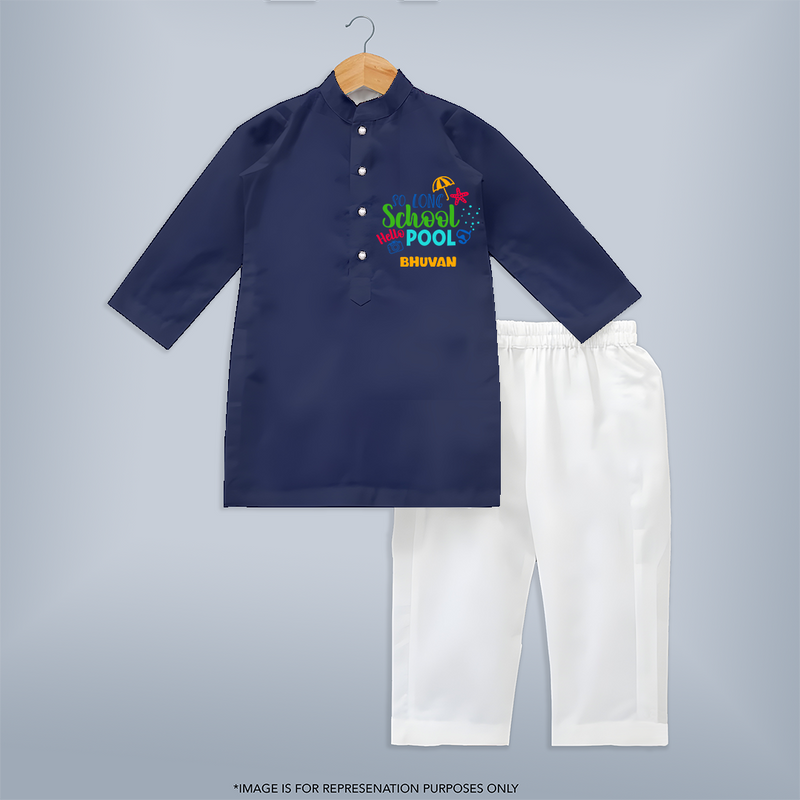 Beat the heat with our "So Long School Hello Pool" Customized Kids Kurta set - NAVY BLUE - 0 - 6 Months Old (Chest 22", Waist 18", Pant Length 16")