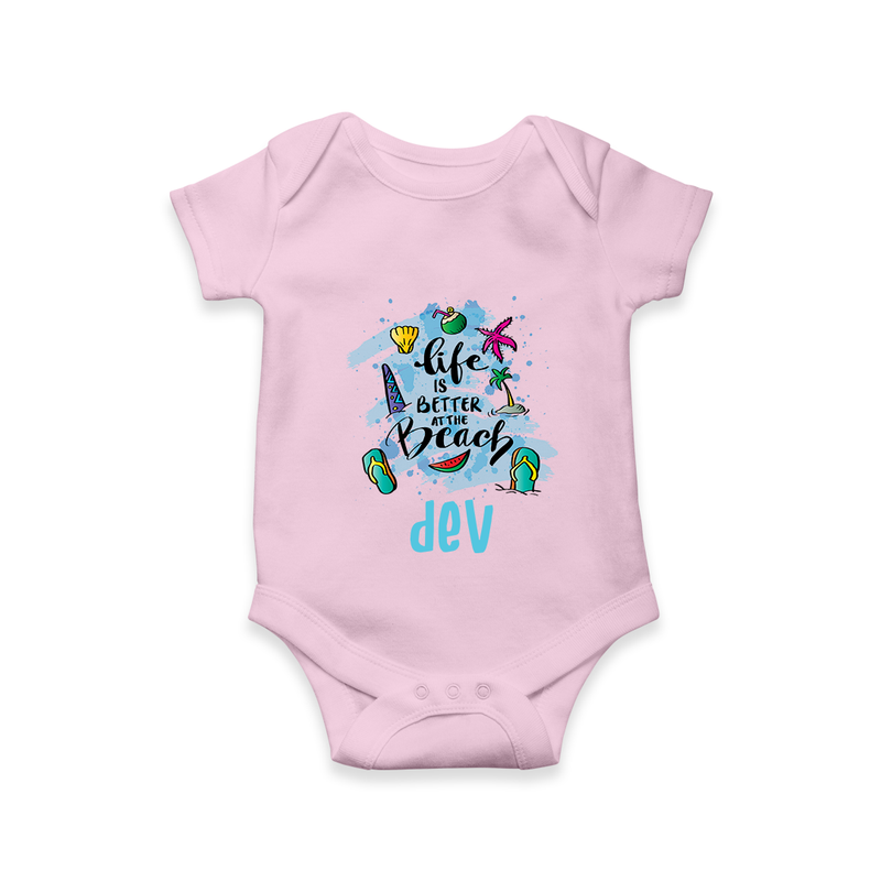 "Capture beach memories in our "Life is Better at The Beach" Customized Kids Romper" - BABY PINK - 0 - 3 Months Old (Chest 16")