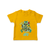 "Capture beach memories in our "Life is Better at The Beach" Customized Kids T-Shirt" - CHROME YELLOW - 0 - 5 Months Old (Chest 17")