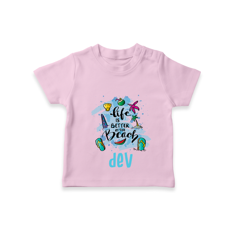 "Capture beach memories in our "Life is Better at The Beach" Customized Kids T-Shirt" - PINK - 0 - 5 Months Old (Chest 17")