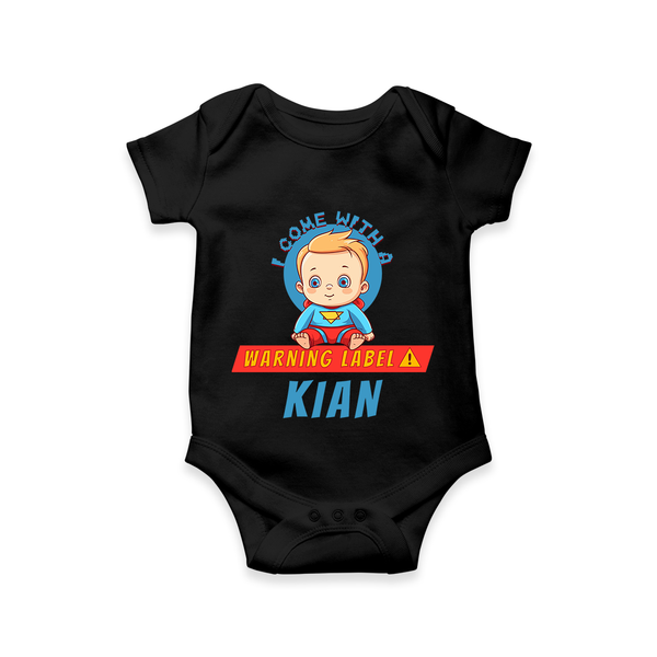Warning Label | Personalized Baby Romper for Little Heroes - BLACK - New Born (Chest 14")