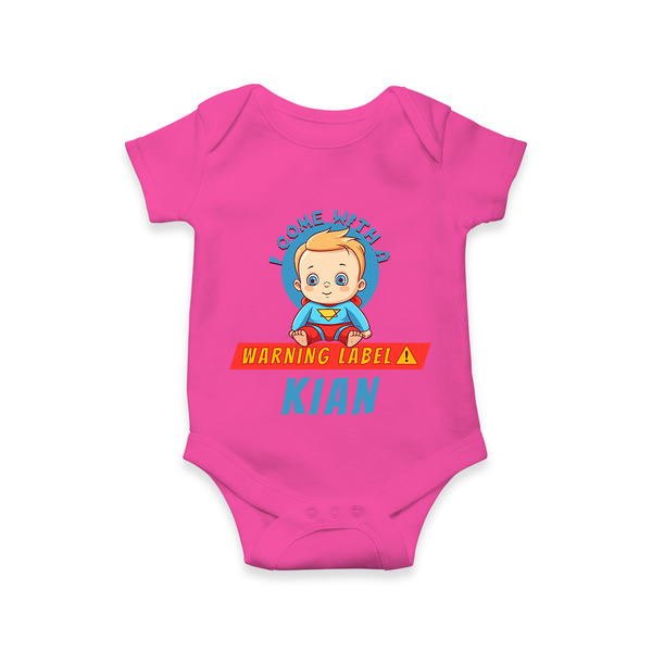 Warning Label | Personalized Baby Romper for Little Heroes - HOT PINK - New Born (Chest 14")