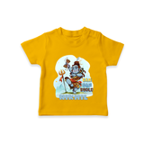 Bam Bam Bhole - Shiva Themed T-Shirt For Babies - CHROME YELLOW - 0 - 5 Months Old (Chest 17")